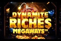 Dynamite Riches Megaways        